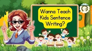 How to Teach Kids Sentence Writing /Sentence Writing for Kids