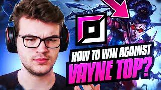 how to WIN against VAYNE TOP every time