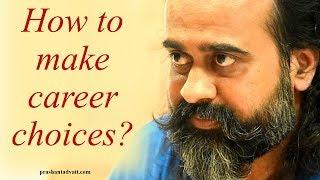 How to make career choices? || Acharya Prashant, with youth (2013)