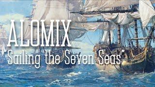 alomix - Sailing the Seven Seas (Pirate Orchestral Music - Creative Commons)