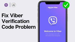 How To Fix Viber Verification Code Problem (2024)