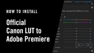 Install Official Canon LUT to Adobe Premiere Pro