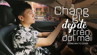 Chẳng Gì Đẹp Đẽ Trên Đời Mãi - Khang Việt | Vương Anh Tú Cover