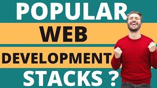 Most Popular Web Developments Stacks | CodersSpot