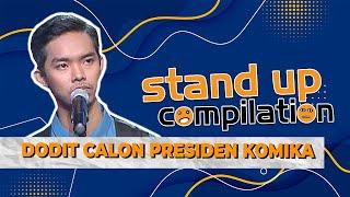 DODIT MAU JADI PRESIDEN ?? | STAND UP COMPILATION