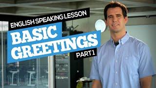 Basic English Greetings and Responses Part 1 - Free Beginner English Lesson