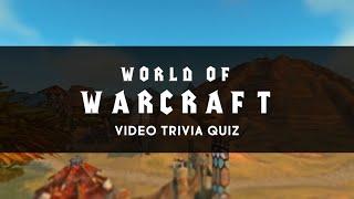 World of Warcraft Video Trivia Quiz : 30 Questions To Try!