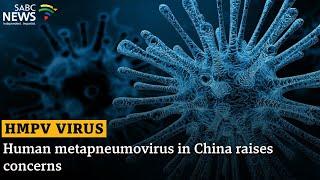 HMPV virus in China raises concerns