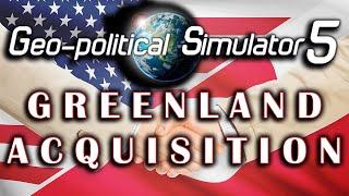 [LIVE] Geo-Political Simulator 5 | Acquiring Greenland