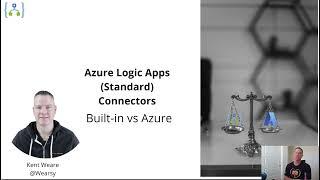 148 - Logic Apps (Standard): Built-In Connectors vs Azure Connectors