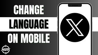 How To Change Twitter Language on Mobile