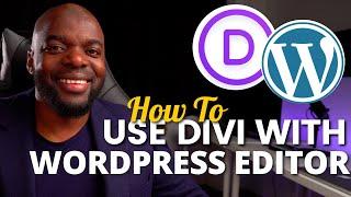 How to use Divi with the WordPress editor | Divi Theme Tutorial