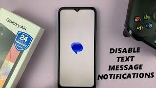 How To Disable Text Message Notifications On Samsung Galaxy A14