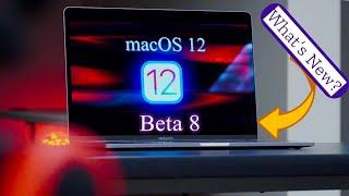 macOS Monterey 12 Beta 8 is Out! - What's New? (All New Features and Changes)