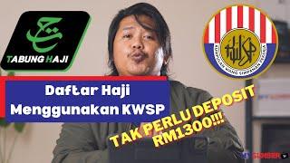 Cara Daftar Haji Melalui KWSP Tanpa Deposit RM1,300. Tak Perlu Tolak Duit KWSP Pun!
