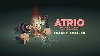 Atrio: The Dark Wild - Teaser Trailer