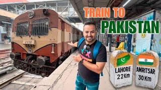 India to Pakistan by Train from Amritsar to Lahore route | Attari - Wagha Border