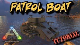 Patrol Boat Tutorial - Ark Survival Evolved motorboat build