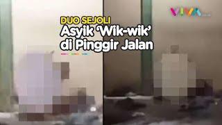 Pasangan Cuek 'Wik-wik' di Pinggir Jalan Gak Peduli Dilihat Warga