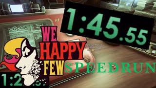 We Happy Few Speedrun (World Record) maybe…