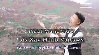 08 Nkauj Tawm tshiab 2022 Tsis Xav Hlub Vajtswv  Offcial Music Video By SuabPov New