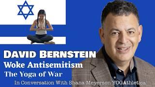 David Bernstein | Woke Antisemitism | Israel-Hamas War | Conversation with Shana Meyerson