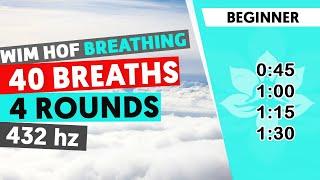 Beginner Wim Hof Guided Breathing | 4 Rounds - 40 Breaths | 432hz #SatoriFlow #WimHofBreathing