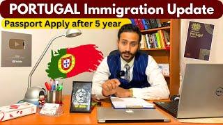 Portugal Immigration update 2024 | Portugal passport in 5 year’s | Portugal passport Good news