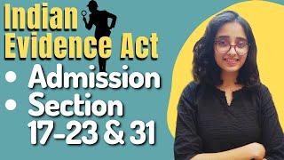 Indian Evidence Act | Admission - Meaning,Definition,Kinds,Relevancy & Evidentiary Value |LAW SCHOOL