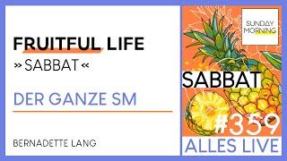 Sunday Morning #359 | FRUITFUL LIFE - Sabbat | Bernadette Lang