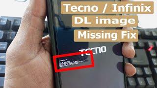 Tecno / Infinix DL image Missing Fix | Download error Tool DL image Fail