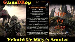 ESO Mythic item How to get Velothi Ur-Mage's Amulet Leads Step by step Guide No Commentary