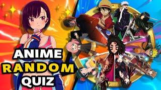  ANIME RANDOM QUIZ   Ultimate challenge  Test Your Knowledge!