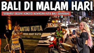 Suasana malam di Bali yang kembali ramai: Kuta Bali malam hari