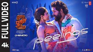 PEELINGS (Full Video) Song - Hindi | Pushpa 2 The Rule | Allu Arjun | Rashmika | Sukumar | DSP,Javed