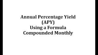 Annual Percentage Yield (APY) Using a Formula (Monthly)