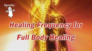 Full Body Healing Frequency | DNA Stimulation & Repair | Cell Regeneration - Spooky2 Rife Frequency