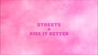 STREETS x KISS IT BETTER | DOJA CAT & RIHANNA [MASHUP]