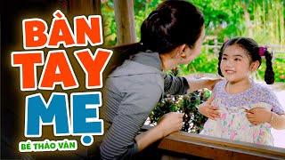 Bàn Tay Mẹ  Bé Thảo Vân  Nhạc Thiếu Nhi  Nhacpro Kids  Mầm Chồi Lá  Baby Song  Kids Song