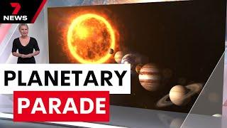 Stargazers in for a rare treat with all seven planets about to align | 7NEWS