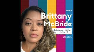 98 Talking about the Birds and the Bees with Brittany McBride