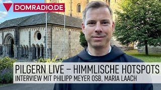 Pilgern Live – Himmlische Hotspots – Interview mit Pater Philipp Meyer OSB Abtei Maria Laach