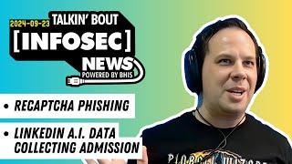 BHIS - Talkin' Bout [infosec] News 2024-09-23 #livestream #infosec #infosecnews