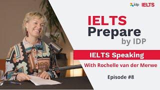IELTS Speaking | IELTS Prepare by IDP (Episode 8)