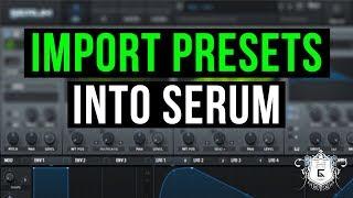 How to Import Presets, Wavetables, Noises, LFOs and Effect Chains into Serum