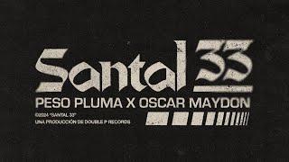 SANTAL 33 (Lyric Video) - Peso Pluma, Oscar Maydon