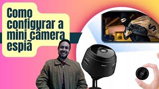 Mini câmera espiã: como configurar