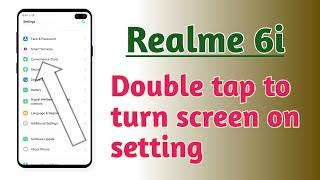 Realme , 6i , Double tap to turn on screen setting How to use