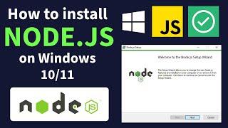 How to Install Node.js on Windows 10 / Windows 11 (Step-by-Step)