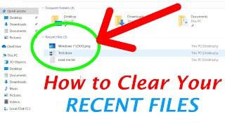 How to Clear RECENT FILES in Quick Access in Windows 10